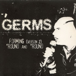 GERMS   - Forming (2)/Round & 'Round-  THEIR FIRST SINGLE 1977! 45 RPM