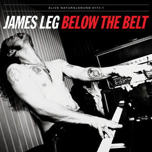 JAMES LEG - Below the Belt(Former BLACK DIAMOND HEAVIES blues-powered rock 'n' roll)CLASSIC BLACK VINYL- LP JAMES LEG - Below the Belt(Former BLACK DIAMOND HEAVIES blues-powered rock 'n' roll)CLASSIC BLACK VINYL- LP