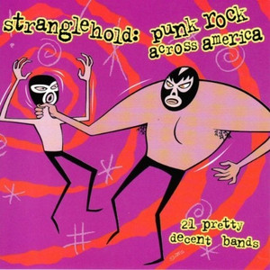 STRANGLEHOLD -Punk Rock Across America- Promo COMP CD STRANGLEHOLD -Punk Rock Across America- Promo COMP CD
