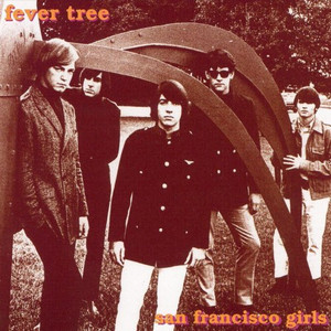 FEVER TREE -San Francisco Girls (TEXAS 1968) CD FEVER TREE -San Francisco Girls (TEXAS 1968) CD