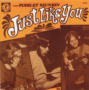 PUGSLEY MUNION - Just Like You (rare garage psych 1971) CD PUGSLEY MUNION - Just Like You (rare garage psych 1971) CD