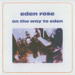 EDEN ROSE - On the Way to Eden (70s PSYCH SPACE ROCK ) CD