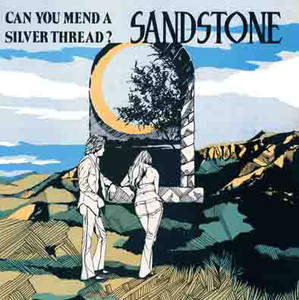 SANDSTONE - Can You Mend A Silver Thread (private press Psych folk 1971 ) CD SANDSTONE - Can You Mend A Silver Thread (private press Psych folk 1971 ) CD