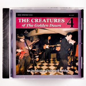 CREATURES OF THE GOLDEN DAWN  -AN INCIDENT AT OWL CR EEK  (mid-60s garage-rock style) CD