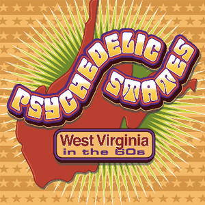 PSYCHEDELIC STATES - WEST VIRGINIA (77 minutes of 60s garage psych) COMP CD PSYCHEDELIC STATES - WEST VIRGINIA (77 minutes of 60s garage psych) COMP CD