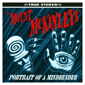 MOUNT MCKINLEYS - PORTRAIT OF A MINDBENDER ( 60s style psych garage) CD MOUNT MCKINLEYS - PORTRAIT OF A MINDBENDER ( 60s style psych garage) CD