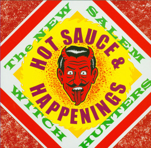 NEW SALEM WITCH HUNTERS  -HOT SAUCE & HAPPENINGS (garage psych) CD NEW SALEM WITCH HUNTERS  -HOT SAUCE & HAPPENINGS (garage psych) CD