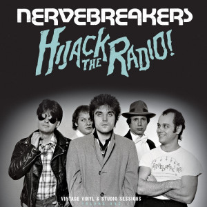NERVEBREAKERS   - Hijack the Radio(Anthology of mid to late 70s studio recordings) CD NERVEBREAKERS   - Hijack the Radio(Anthology of mid to late 70s studio recordings) CD