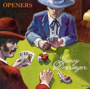 YANCY DERRINGER - Openers