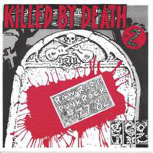 KILLED BY DEATH Vol 2  -Raw Rare Punk Rock 77-82-  COMP CD