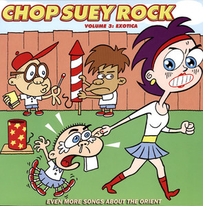 CHOP SUEY ROCK Vol 3  -Exotica- CRAZY ORIENT-INSPIRED 50'S+60'S R&R SONGS -COMP CD