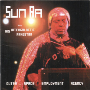 SUN RA & His Intergalactic Arkestra-Outer SPace Employment Agency- NER 3021 LP SUN RA & His Intergalactic Arkestra-Outer SPace Employment Agency- NER 3021 LP