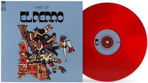 EL PERRO (RADIO MOSCOW)  Hair Of - LTD EDITION RED VINYL 