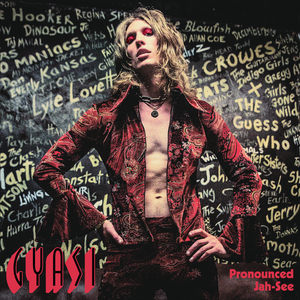 GYASI -Pronounced Jah-See (Bolan/ Bowie style GLAM! ) w BONUS TRACK CD GYASI -Pronounced Jah-See (Bolan/ Bowie style GLAM! ) w BONUS TRACK CD