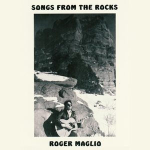 ROGER MAGLIO- SONGS FROM THE ROCKS (1986 Colorado private press) - CD 
