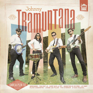 JOHNNY TRAMUNTANA -CARREAU PLEIN FER ( Yee Yee Sixties /'80s garage style!) SALE! LP JOHNNY TRAMUNTANA -CARREAU PLEIN FER ( Yee Yee Sixties /'80s garage style!) SALE! LP
