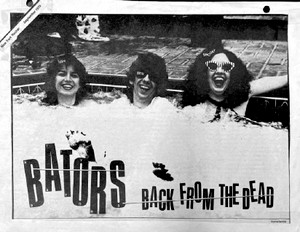 BATORS- BACK FROM THE DEAD -COPY OF FLIER FROM THE BOMP COLLECTION - WAREHOUSE FIND BATORS- BACK FROM THE DEAD -COPY OF FLIER FROM THE BOMP COLLECTION - WAREHOUSE FIND