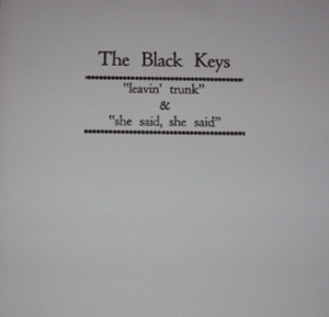 BLACK KEYS- LEAVIN TRUNK/SHE SAID ,SHE SAID- CLEAR VINYL RARE NUMBERED RELEASE 2003 -45 RPM BLACK KEYS- LEAVIN TRUNK/SHE SAID ,SHE SAID- CLEAR VINYL RARE NUMBERED RELEASE 2003 -45 RPM