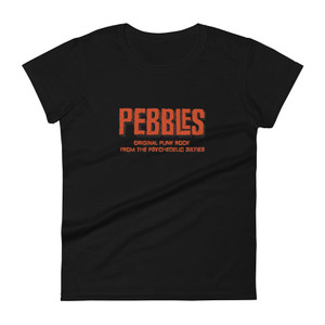 PEBBLES- Women's T-Shirt  "Original Punk Rock From The Psychedelic Sixties " (Black) - FREE SHIPPING PEBBLES- Women's T-Shirt  "Original Punk Rock From The Psychedelic Sixties " (Black) - FREE SHIPPING