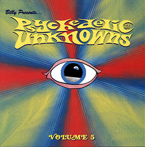 PSYCHEDELIC UNKNOWNS  - Vol. 5 (legendary 60s garage psych) -   COMP CD PSYCHEDELIC UNKNOWNS  - Vol. 5 (legendary 60s garage psych) -   COMP CD