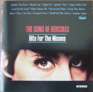 SONS OF HERCULES  -HITS FOR THE MISSES  (MC5 Radio Birdman style)   CD