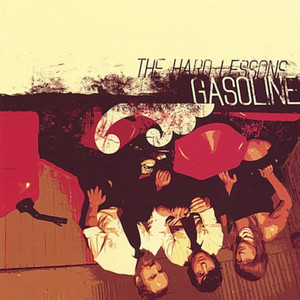 HARD LESSONS -GASOLINE- - Stooges/ Motown style- CD HARD LESSONS -GASOLINE- - Stooges/ Motown style- CD