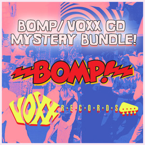 #002  "BOMP/ VOXX "  MYSTERY BUNDLE! - From power pop to psych to garage! 5 SURPRISE CDs for $15    #002  "BOMP/ VOXX "  MYSTERY BUNDLE! - From power pop to psych to garage! 5 SURPRISE CDs for $15