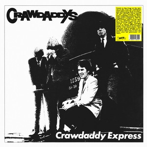 CRAWDADDYS - EXPRESS - NEW PRESSING  OF 1979 CLASSIC ORIGINALLY ON VOXX -LP! 