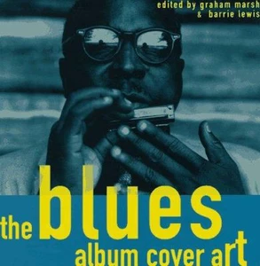 THE BLUES - Album Cover Art- Graham Marsh & BARRIE LEWIS (1995) BOOKS AND MAGS 