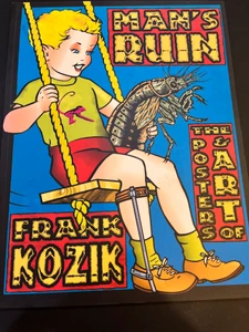 MAN'S RUIN: The Posters & Art of Frank Kozik  -1995 BOOKS AND MAGS 
