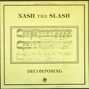 NASH THE SLASH -Decomposing (80s Electronic pop) CD 