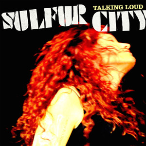 SULFUR CITY- Talking Loud - BENT CORNER BARGAIN! (high-energy gritty blues style ) LP