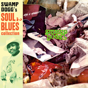 SWAMP DOGG - Gag a Maggot - w/ new liner notes by Swamp and bonus tracks- digipack CD SWAMP DOGG - Gag a Maggot - w/ new liner notes by Swamp and bonus tracks- digipack CD