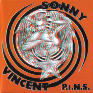 VINCENT, SONNY  - P.I.N.S. (Ltd ed DBL CD with 40 page booklet, 3D plus glasses.   W OFFSPRING, DAMNED, MC5, BLONDIE TELEViSION, DEAD BOYS, DOLLS, ETC)CD