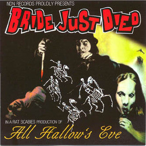 BRIDE JUST DIED  -All Hallow's Eve( UK horror punk prod by Rat Scabies)CD