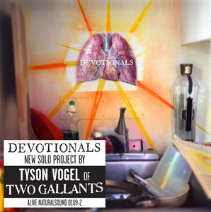 DEVOTIONALS   - TYSON VOGEL of TWO GALLANTS -  CD