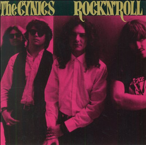 CYNICS  - Rock 'N' Roll -"Dynamite shots of Nuggets revisited”- ROLLING STONE-  CD CYNICS  - Rock 'N' Roll -"Dynamite shots of Nuggets revisited”- ROLLING STONE-  CD