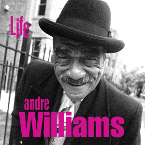 WILLIAMS, ANDRE - Life - BENT CORNER BARGAIN! GARAGE SOUL CLASSIC WILLIAMS, ANDRE - Life - BENT CORNER BARGAIN! GARAGE SOUL CLASSIC