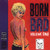 BORN BAD   VA - VOL 1 (original music that inspired bands like The Cramps)COMP CD BORN BAD   VA - VOL 1 (original music that inspired bands like The Cramps)COMP CD