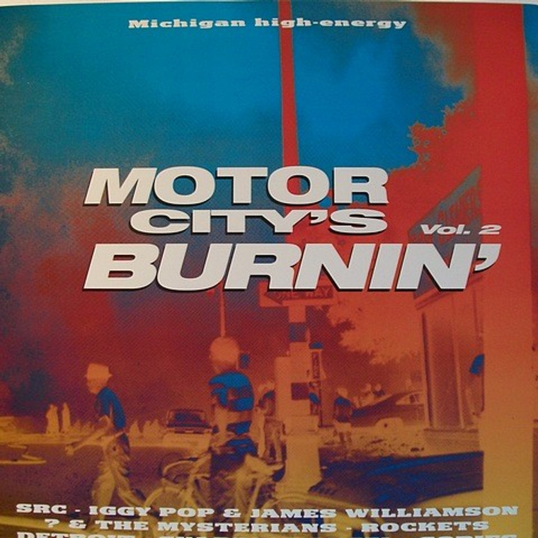 MOTOR CITY IS BURNING  VOL 2 - 1970-98  LAST COPIES (W Detroit, Iggy, ? and the Mysterians and more)Comp LP