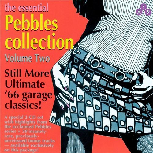 ESSENTIAL PEBBLES Vol. 2 (bonus disc crammed with 29 ultra rare 60s treasures )DBL Comp CD