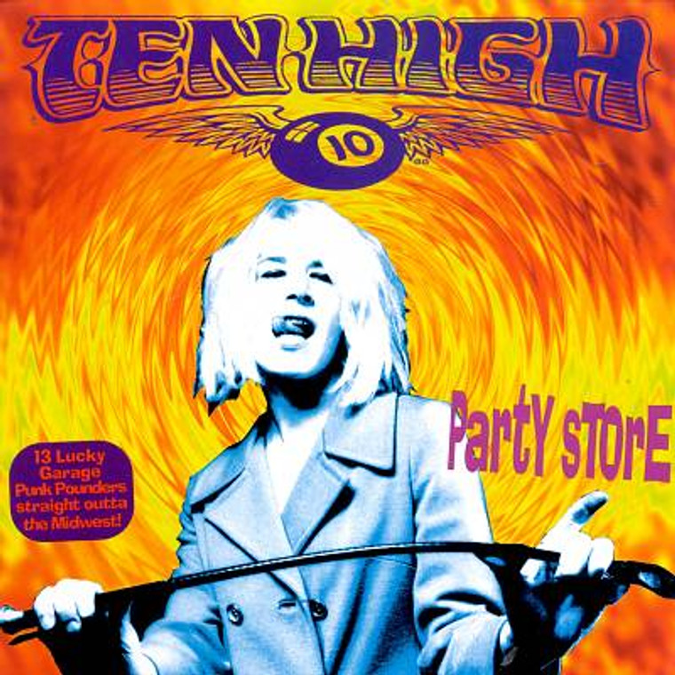 TEN HIGH - Party Store (great Detroit garage MC5 style with appearance by ? and the Mysterians!)CD