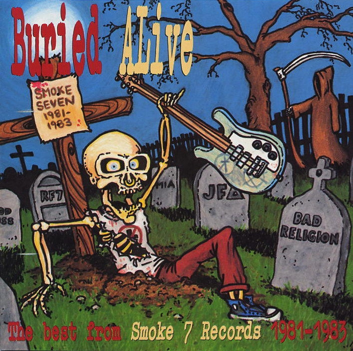 BURIED ALIVE  - THE BEST OF SMOKE 7 - LAST COPY! VOL 2 w Bad Religion, Red Kross, RF7 and more --  COMP CD