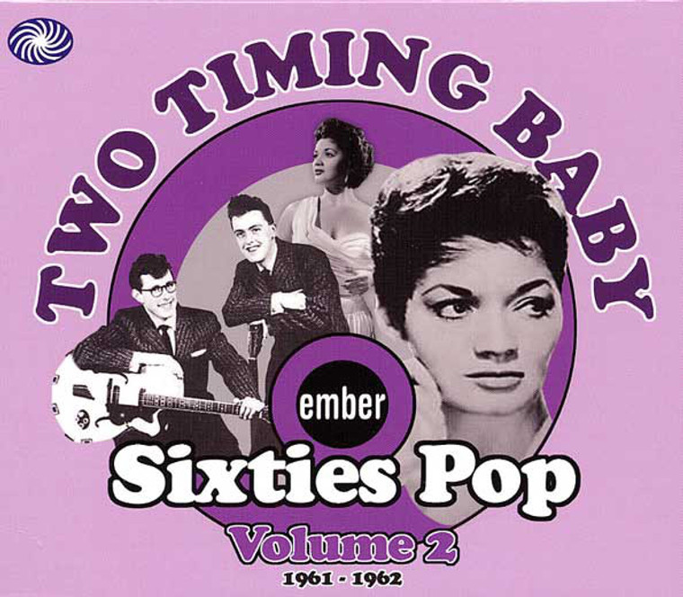 TWO TIMING BABY- Ember Sixties Pop: Volume 2, 1961-1962  COMP CD