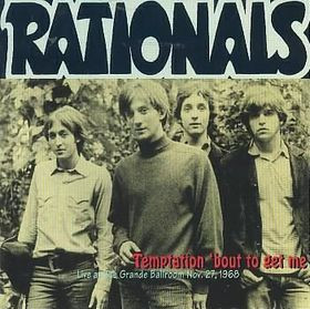 RATIONALS  - TEMPTATION BOUT TO GET ME  LIVE 1968- CD