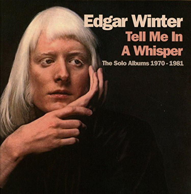 WINTER, EDGAR - TELL ME IN A WHISPER- The solo Albums -4 CD BOX  SET