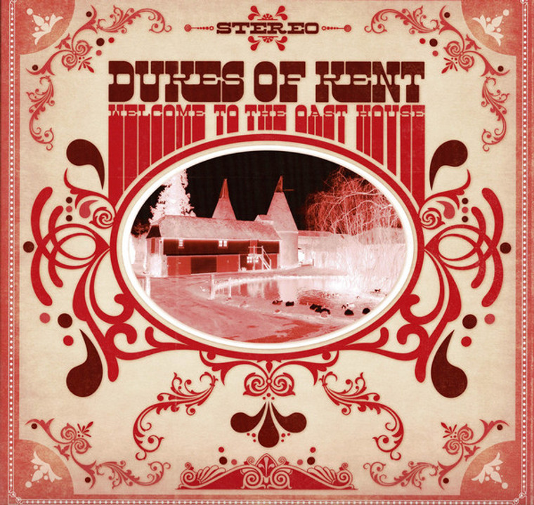 DUKES OF KENT   -WELCOME TO THE OAST HOUSE (blend of rock/psych/power pop/folk)  SALE!  LP