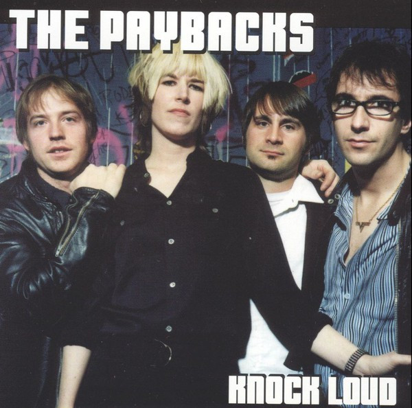 PAYBACKS   - KNOCK LOUD (real-deal Detroit R&R )   CD