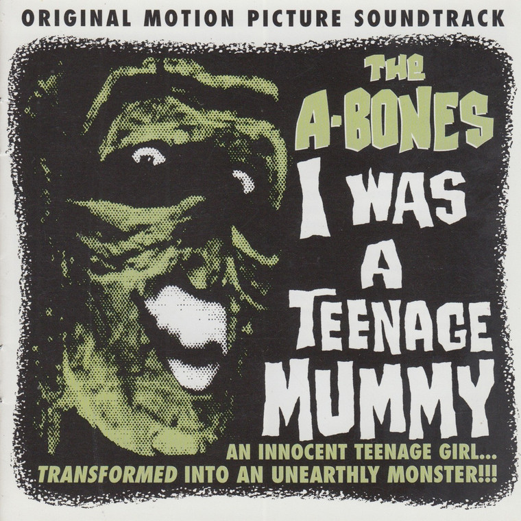 A BONES- I WAS A TEENAGE MUMMY- CD 