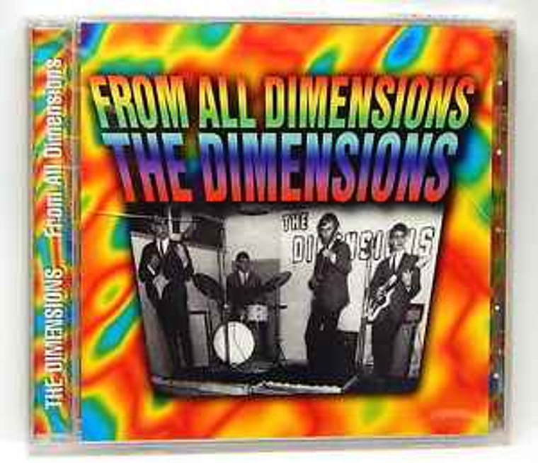 DIMENSIONS  -From All Dimensions- from Acid Archives: "Celebrated Chicago frat-garage LP that's also one of the real rarities of the local mid-1960s LP scene.  CD
